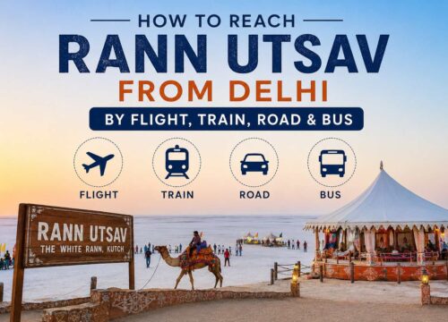 How to Reach Rann Utsav from Delhi