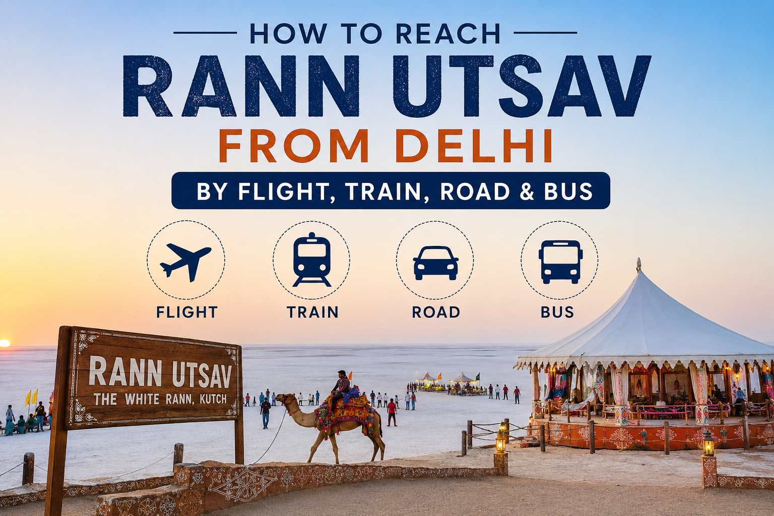 How to Reach Rann Utsav from Delhi